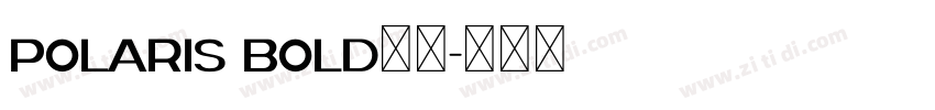 polaris bold字体字体转换